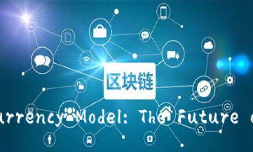 : Unlocking the Dual Currency Model: The Future of Blockchain Revolution