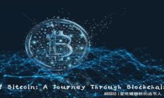 The Story of Bitcoin: A Journey